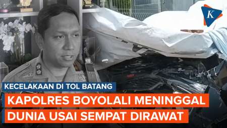 Sempat Dirawat Usai Kecelakaan di Tol Batang, Kapolres Boyolali Meninggal