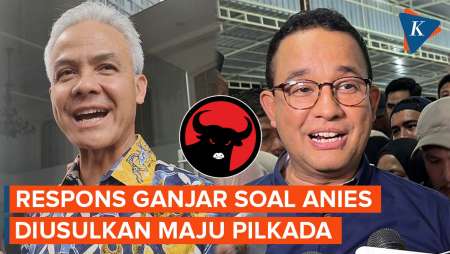 Ganjar Terbuka DPD PDI-P Usulkan Nama Anies Maju Pilkada Jakarta 2024