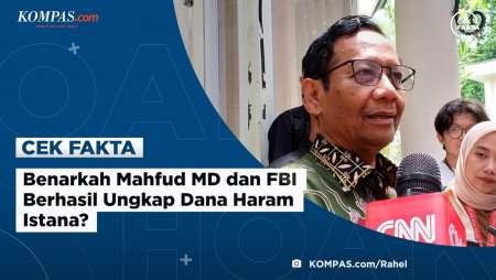 Benarkah Mahfud MD dan FBI Berhasil Ungkap Dana Haram Istana?