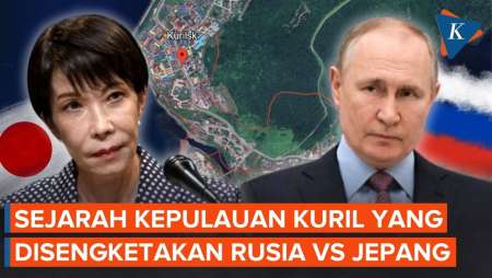 Jadi Rebutan Rusia Vs Jepang, Begini Asal-usul Sengketa Kepulauan Kuril