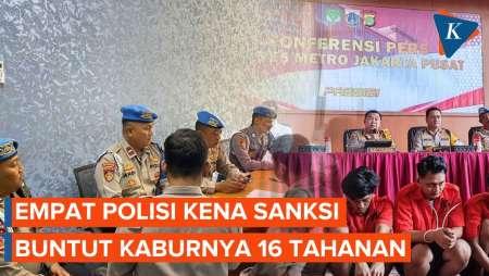 Buntut 16 Tahanan Kabur, 4 Polisi Polsek Tanah Abang Kena Sanksi