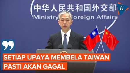 China Peringatkan Dunia: Yang Bela Taiwan Bakal Kandas