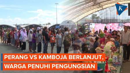 Perang Thailand Vs Kamboja Berlanjut, Warga Penuhi Kamp Pengungsian