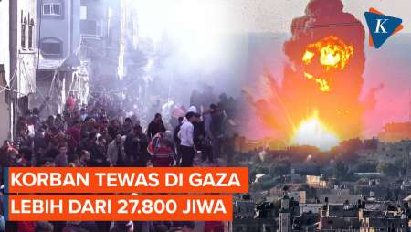 Korban Tewas di Gaza akibat Serangan Israel Lebih dari 27.800 Jiwa