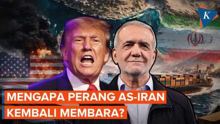 Duduk Perkara Perang AS-Iran Kembali Membara, Berawal Dari Selat Hormuz Hingga Serangan Militer