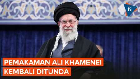 Iran Tunda Lagi Pemakaman Ali Khamenei, Ada Apa?