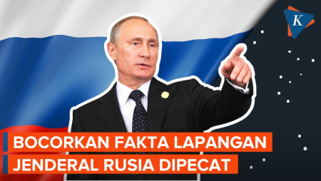 Jenderal Perang Rusia Dipecat, Bocorkan Situasi di Garis Depan Ukraina