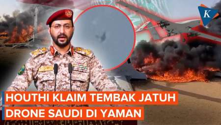 Houthi Klaim Tembak Jatuh Drone Arab Saudi Di Yaman