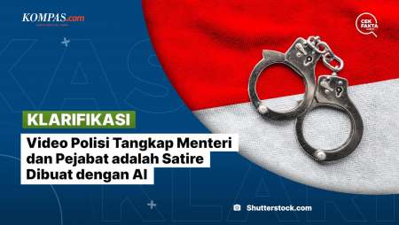 [KLARIFIKASI] Video Polisi Tangkap Menteri dan Pejabat adalah Satire Dibuat dengan AI