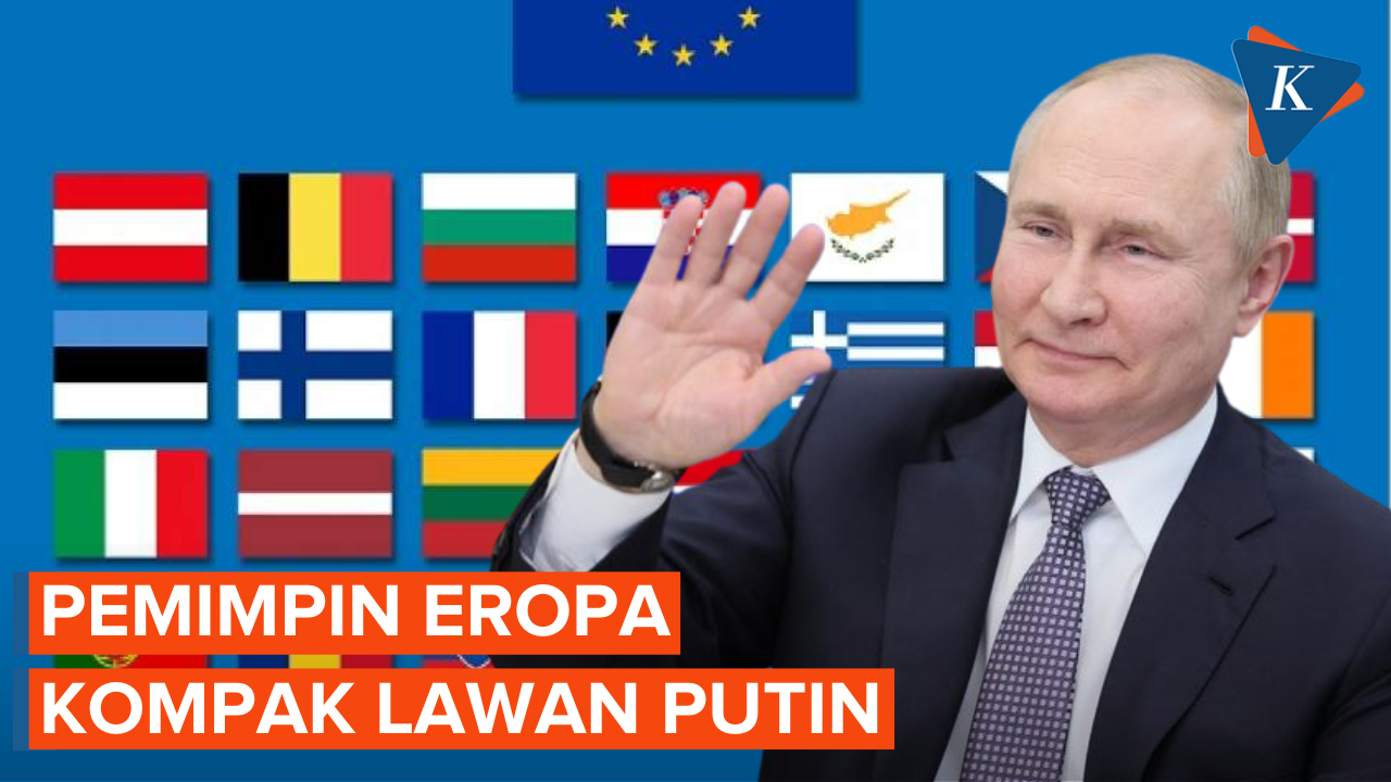 Bersatunya Pemimpin Eropa, Kompak Bertekad Melawan Sikap Putin