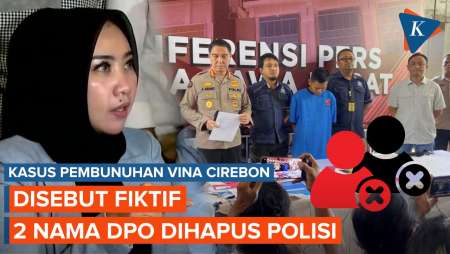 2 Nama DPO Pembunuh Vina Cirebon Dihapus Polisi, Dani dan Andi Disebut DPO Fiktif
