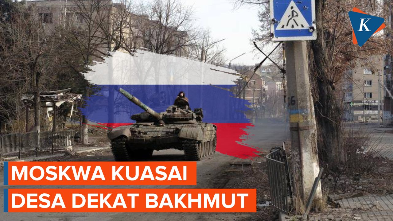 Rusia Klaim Kuasai Desa Dekat Kota Bakhmut!