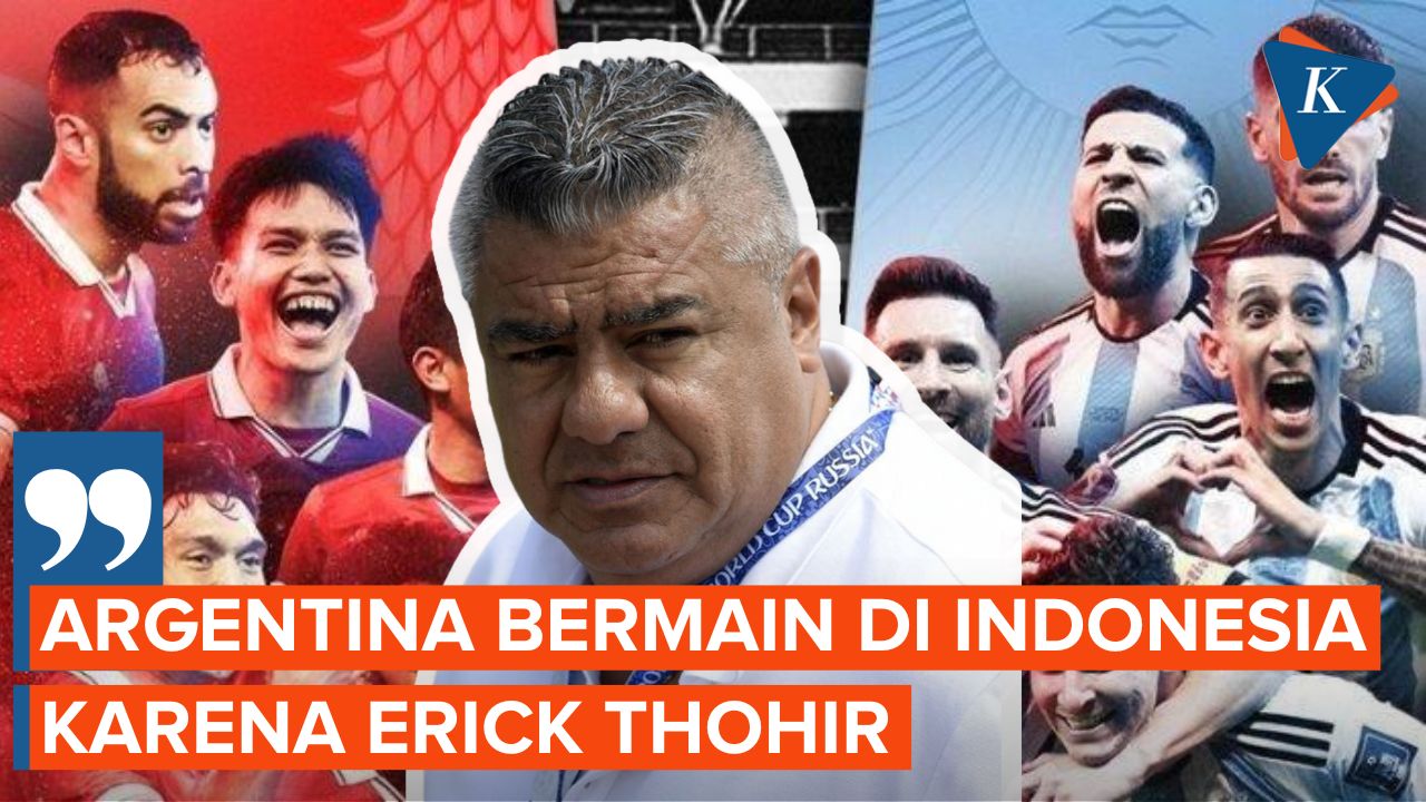 Argentina Ungkap Keputusan Final Tanding di Indonesia karena Erick Thohir