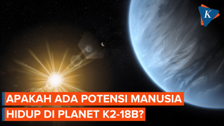 Melihat Potensi Kehidupan Manusia di Planet K2-18b