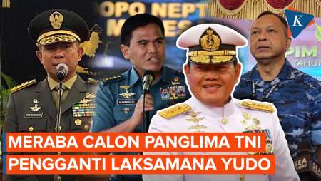 Menerka Calon Panglima TNI Pengganti Laksamana Yudo Margono