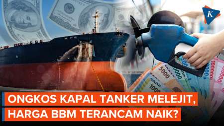 Ongkos Kapal Tanker Minyak Melonjak, Potensi Ancaman Bagi Harga BBM