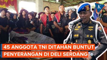 45 Anggota TNI Ditahan Usai Diduga Menyerang Warga di Deli Serdang