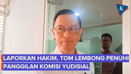 Tom Lembong Penuhi Panggilan Komisi Yudisial, Diperiksa soal Laporkan Hakim