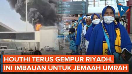 Arab Saudi Vs Houthi Memanas, Kemenhaj Minta Jemaah Umrah Hindari Lokasi Rawan