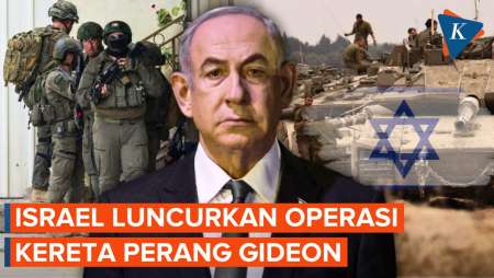 Perluas Wilayah Serangan, Israel Luncurkan Operasi Kereta Perang Gideon 