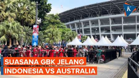 Situasi Stadion GBK Jelang Laga Timnas Indonesia Vs Australia