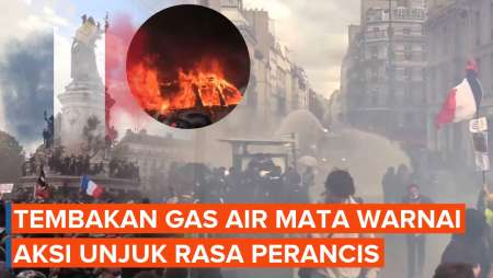 Aksi Unjuk Rasa Di Perancis Ricuh, Polisi Tembakkan Gas Air Mata Dan Meriam Air