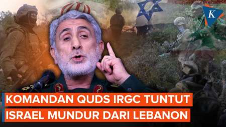 Komandan Top Iran: Israel Harus "Angkat Kaki" Dari Lebanon!