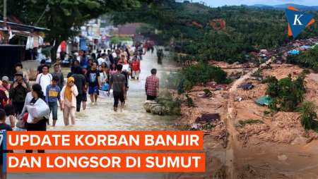 Update Jumlah Korban Banjir Dan Longsor Di Sumatera Utara, Capai 281 Jiwa