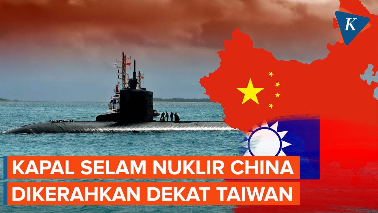 China Kerahkan Kapal Selam Nuklir di Dekat Taiwan