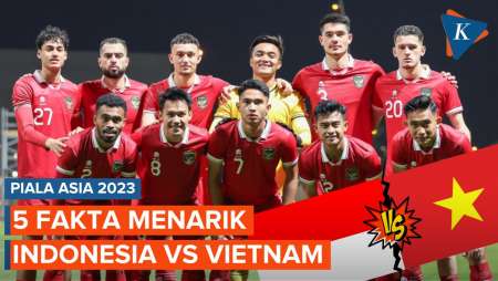 5 Fakta Menarik Indonesia Vs Vietnam di Piala Asia 2023