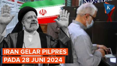 Iran Akan Gelar Pemilihan Presiden Pada 28 Juni 2024