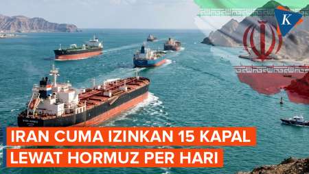 Iran Hanya Izinkan 15 Kapal Tanker Lewat Selat Hormuz Dalam Sehari