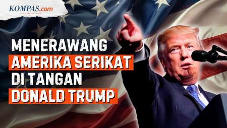 Akan seperti Apa Amerika Serikat dalam Genggaman Trump?