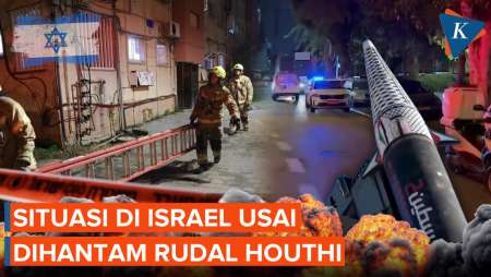 Keadaan di Israel Usai Dihantam Rudal Houthi