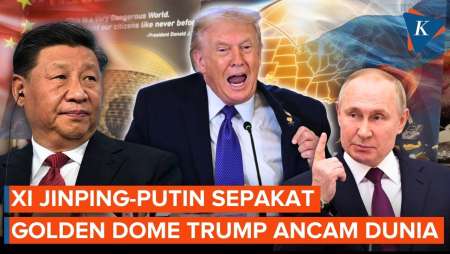 Rusia-China Makin Tegang, Golden Dome Jadi Ancaman Dunia