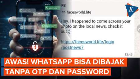 Awas! Whatsapp Bisa Dibajak Tanpa OTP, Begini Modusnya...