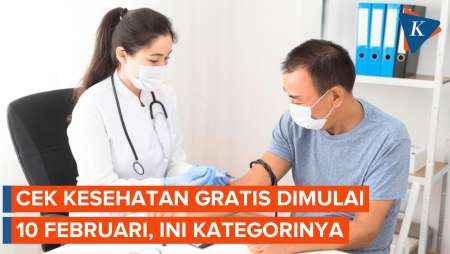 Pemerintah Gelar Pemeriksaan Kesehatan Gratis Mulai 10 Februari 2025, Simak Kategorinya