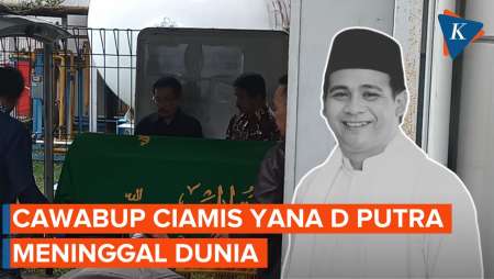 Cawabup Ciamis Yana D Putra Meninggal Dunia, Sempat Mengeluh Sesak