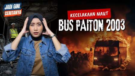 KECELAKAAN MAUT BUS PAITON 2003, TRAGEDI TRANSPORTASI DI INDONESIA #JADIGINICERITANYA