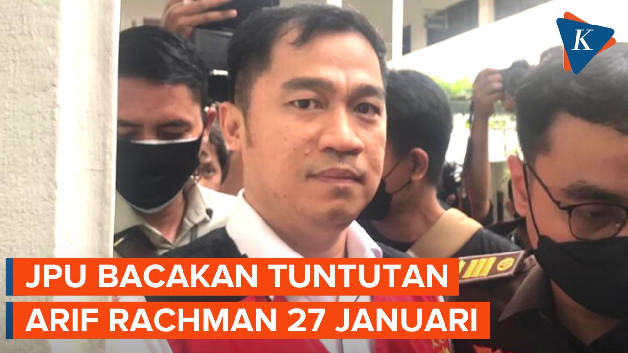 Jaksa Akan Bacakan Tuntutan Arif Rachman Arifin pada 27 Januari