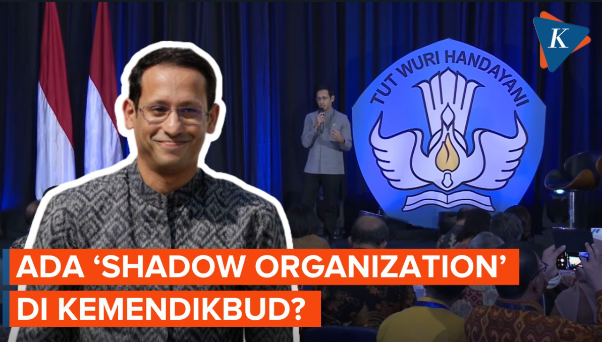Nadiem Ungkap Ada “Shadow Organization” di Kemendikbud, Apa Itu?