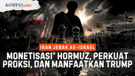 Iran Jebak AS-Israel Dalam Tiga Taktik: Monetisasi Selat Hormuz Hingga "Evolusi" Proksi