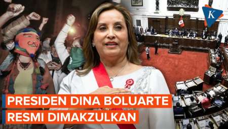 Presiden Peru Dina Boluarte Resmi Dimakzulkan, Apa Penyebabnya?