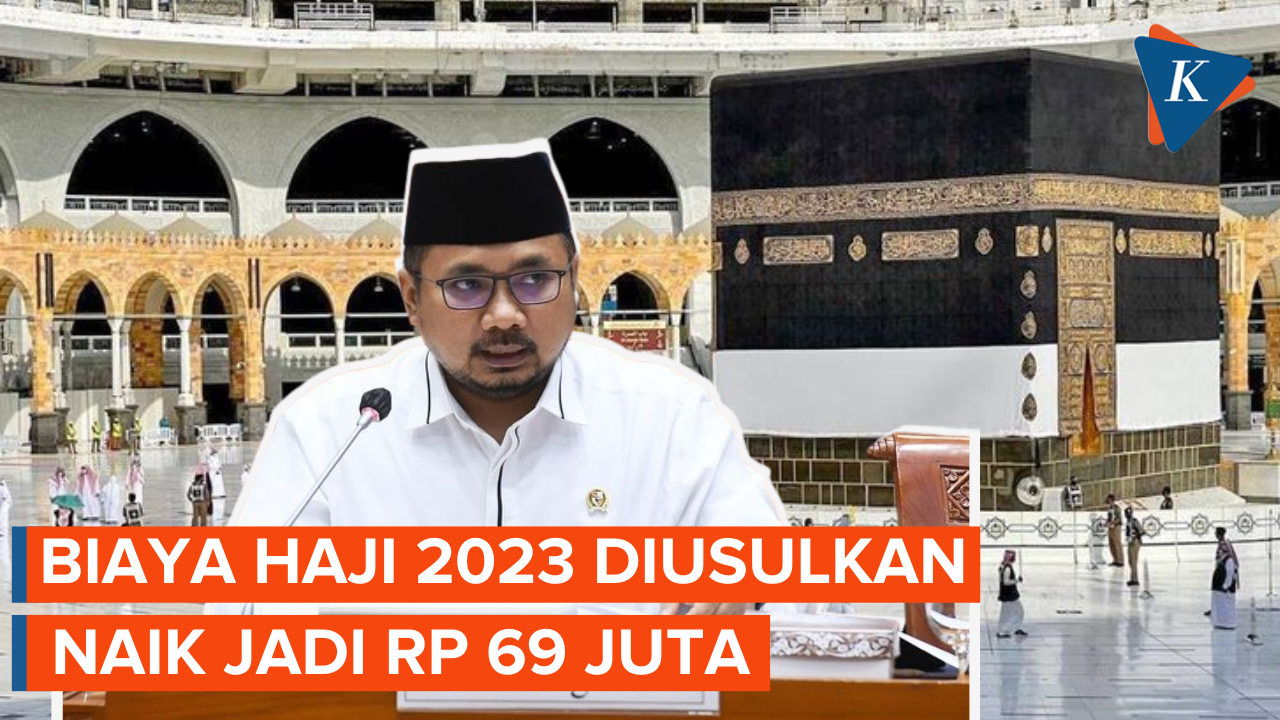 Alasan Menag Usulkan Biaya Haji 2023 Naik Jadi Rp 69 Juta