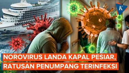 Giliran Wabah Norovirus Merebak di Kapal Pesiar, 115 Penumpang dan Kru Sakit