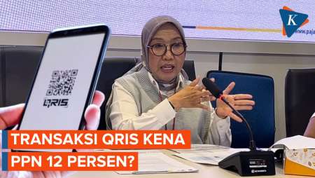 [FULL] Ramai soal Transaksi QRIS Kena PPN 12 Persen, Ini Penjelasan DJP