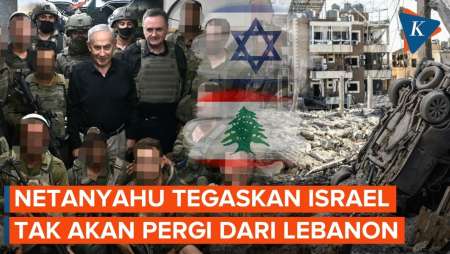 Netanyahu Injakkan Kaki Di Lebanon, Tegaskan Israel Tak Akan Pergi
