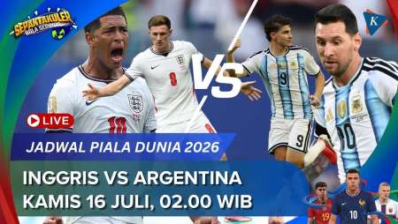 Jadwal Siaran Langsung Inggris Vs Argentina Semifinal Piala Dunia, Kamis 16 Juli Pukul 02.00 WIB