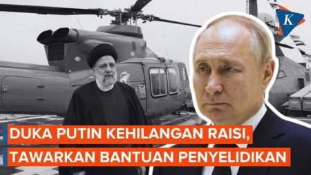 Kesedihan Putin Kehilangan Presiden Iran Raisi, Berniat Bantu Cari Penyebab Kecelakaan Helikopter