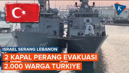 Turkiye Kerahkan Kapal Militer untuk Evakuasi Warga Negaranya dari Serangan Israel di Lebanon